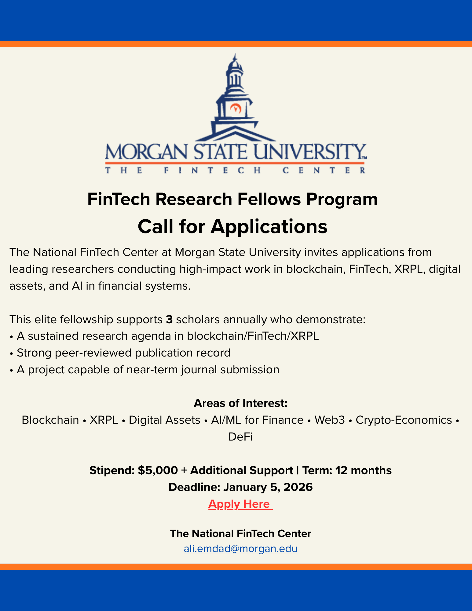 Faculty Research Fellows Program Call for Applications The National FinTech Center at Morgan State University invites applications from leading researchers conducting high-impact work in blockchai